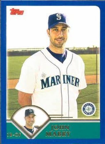 #464 John Mabry - Seattle Mariners - 2003 Topps Baseball