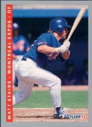 #464 Matt Stairs - Montreal Expos - 1993 Fleer Baseball