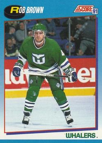 #466 Rob Brown - Hartford Whalers - 1991-92 Score Canadian Bilingual Hockey