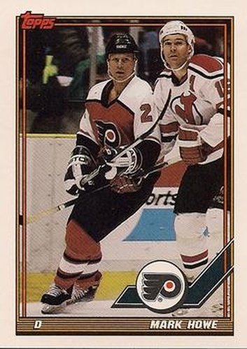 #466 Mark Howe - Philadelphia Flyers - 1991-92 Topps Hockey