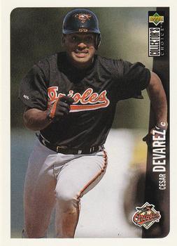 #466 Cesar Devarez - Baltimore Orioles - 1996 Collector's Choice Baseball