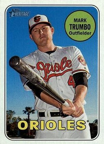 #466 Mark Trumbo - Baltimore Orioles - 2018 Topps Heritage Baseball