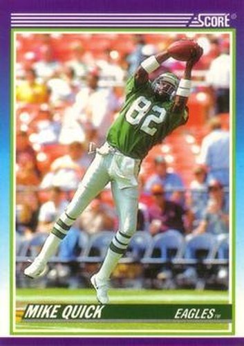 #466 Mike Quick - Philadelphia Eagles - 1990 Score Football