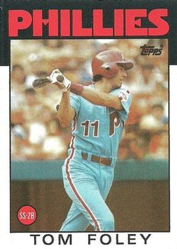 #466 Tom Foley - Philadelphia Phillies - 1986 Topps Baseball