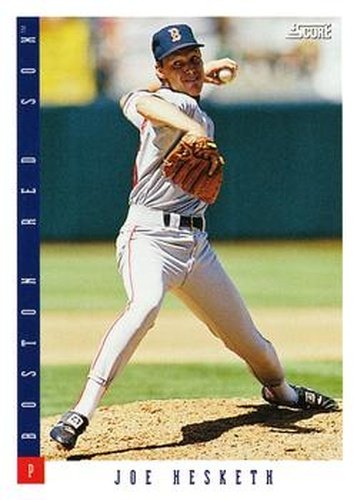 #467 Joe Hesketh - Boston Red Sox - 1993 Score Baseball