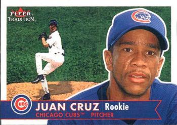 #467 Juan Cruz - Chicago Cubs - 2001 Fleer Tradition Baseball