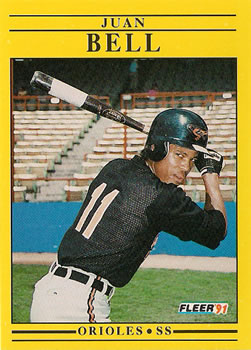 #468 Juan Bell - Baltimore Orioles - 1991 Fleer Baseball
