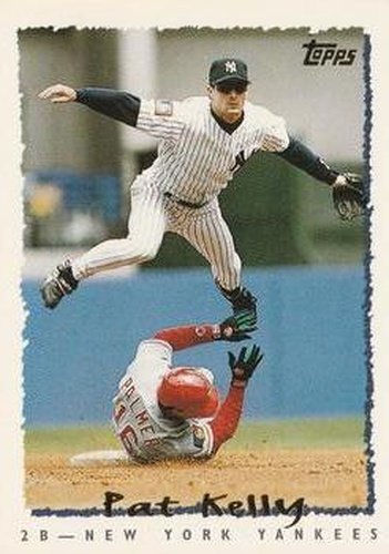 #468 Pat Kelly - New York Yankees - 1995 Topps Baseball
