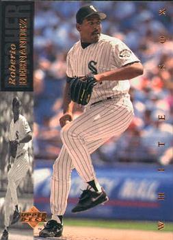#468 Roberto Hernandez - Chicago White Sox - 1994 Upper Deck Baseball