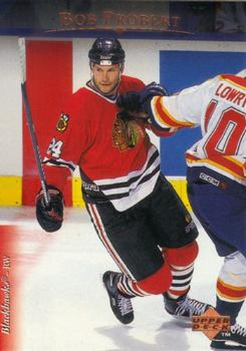 #469 Bob Probert - Chicago Blackhawks - 1995-96 Upper Deck Hockey