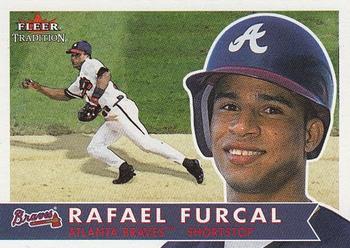 #46 Rafael Furcal - Atlanta Braves - 2001 Fleer Tradition Baseball