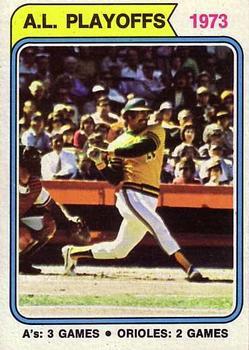 #470 1973 A.L. Playoffs - Oakland Athletics / Baltimore Orioles - 1974 Topps Baseball