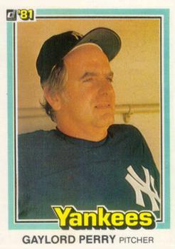 #471 Gaylord Perry - New York Yankees - 1981 Donruss Baseball