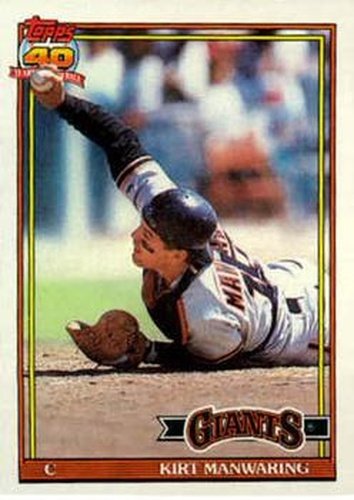 #472 Kirt Manwaring - San Francisco Giants - 1991 Topps Baseball