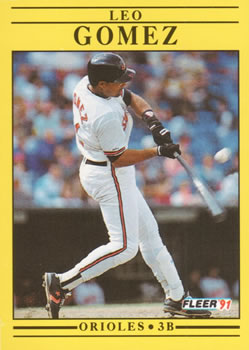 #472 Leo Gomez - Baltimore Orioles - 1991 Fleer Baseball