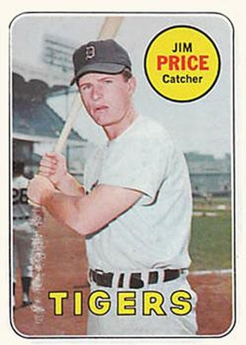 #472 Jim Price - Detroit Tigers - 1969 Topps Baseball