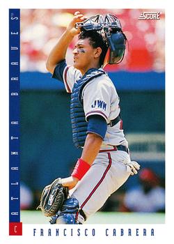 #472 Francisco Cabrera - Atlanta Braves - 1993 Score Baseball