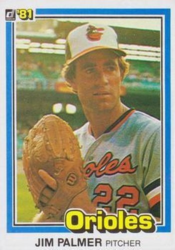 #473 Jim Palmer - Baltimore Orioles - 1981 Donruss Baseball