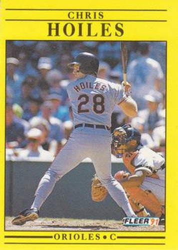 #476 Chris Hoiles - Baltimore Orioles - 1991 Fleer Baseball