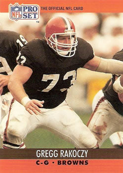 #476 Gregg Rakoczy - Cleveland Browns - 1990 Pro Set Football
