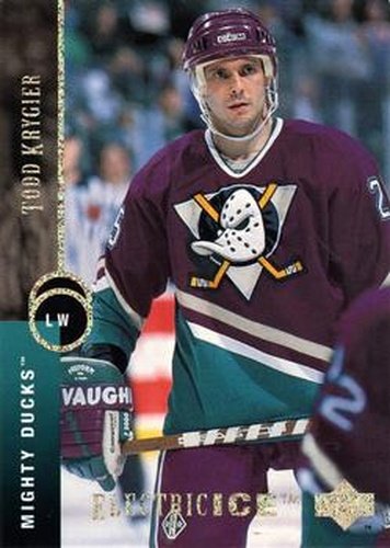 #477 Todd Krygier - Anaheim Mighty Ducks - 1994-95 Upper Deck Hockey - Electric Ice