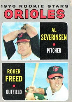 #477 Orioles 1970 Rookie Stars Al Severinsen / Roger Freed - Baltimore Orioles - 1970 Topps Baseball