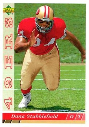 #477 Dana Stubblefield - San Francisco 49ers - 1993 Upper Deck Football