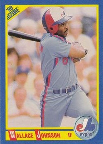 #479 Wallace Johnson - Montreal Expos - 1990 Score Baseball