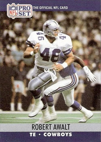 #479 Robert Awalt - Dallas Cowboys - 1990 Pro Set Football