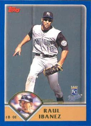 #479 Raul Ibanez - Kansas City Royals - 2003 Topps Baseball