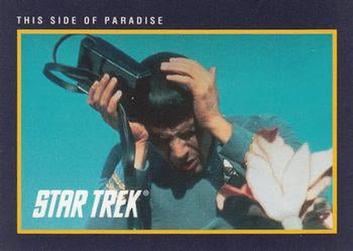 #47 This Side of Paradise - 1991 Impel Star Trek 25th Anniversary
