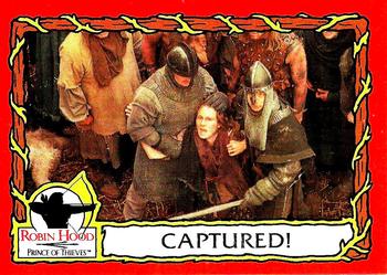 #47 Captured! - 1991 Topps Robin Hood: Prince of Thieves