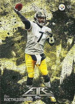 #47 Ben Roethlisberger - Pittsburgh Steelers - 2014 Topps Fire Football