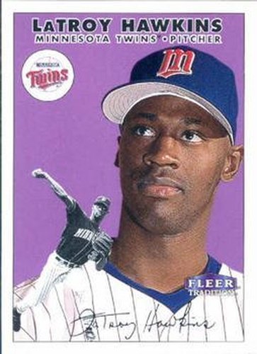 #47 LaTroy Hawkins - Minnesota Twins - 2000 Fleer Tradition Baseball