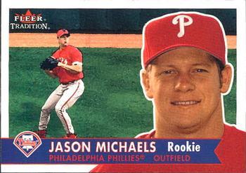 #480 Jason Michaels - Philadelphia Phillies - 2001 Fleer Tradition Baseball