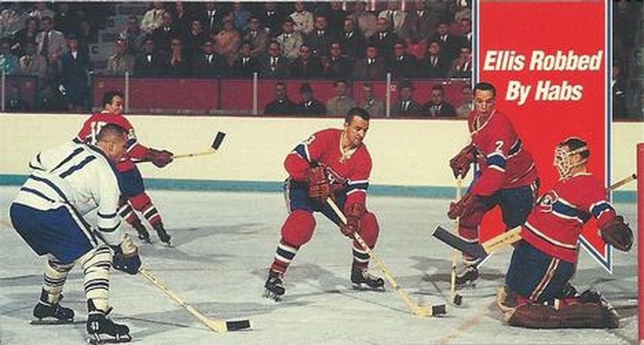 #162 Ellis Robbed by Habs - Toronto Maple Leafs / Montreal Canadiens - 1994-95 Parkhurst Tall Boys 1964-65 Hockey