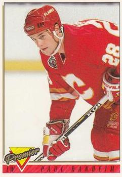 #481 Paul Ranheim - Calgary Flames - 1993-94 Topps Premier Hockey