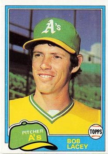 #481 Bob Lacey - Oakland Athletics - 1981 Topps Baseball
