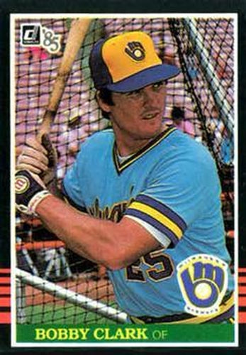#481 Bobby Clark - Milwaukee Brewers - 1985 Donruss Baseball