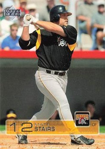 #483 Matt Stairs - Pittsburgh Pirates - 2003 Upper Deck Baseball