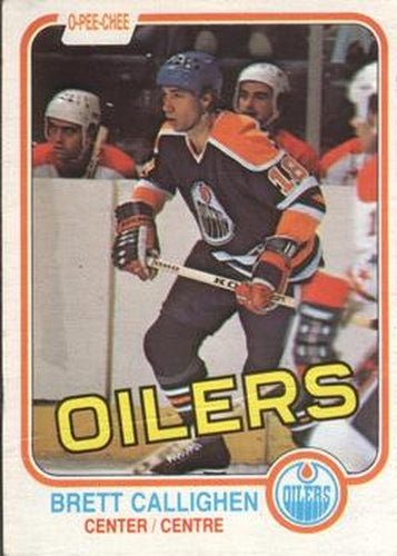 #110 Brett Callighen - Edmonton Oilers - 1981-82 O-Pee-Chee Hockey