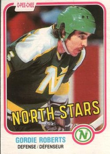#167 Gordie Roberts - Minnesota North Stars - 1981-82 O-Pee-Chee Hockey