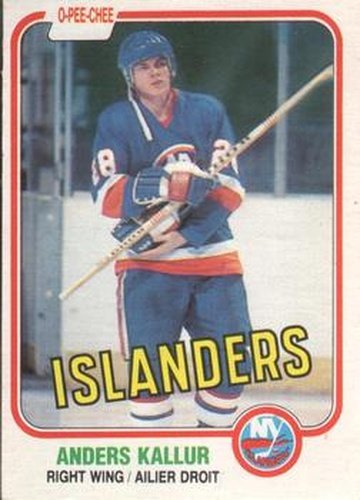 #204 Anders Kallur - New York Islanders - 1981-82 O-Pee-Chee Hockey