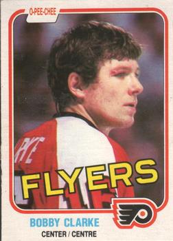#240 Bobby Clarke - Philadelphia Flyers - 1981-82 O-Pee-Chee Hockey