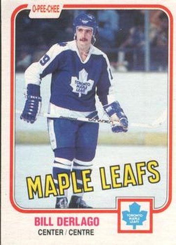 #305 Bill Derlago - Toronto Maple Leafs - 1981-82 O-Pee-Chee Hockey