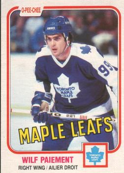 #306 Wilf Paiement - Toronto Maple Leafs - 1981-82 O-Pee-Chee Hockey