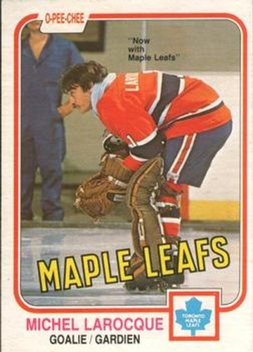 #319 Michel Larocque - Toronto Maple Leafs - 1981-82 O-Pee-Chee Hockey