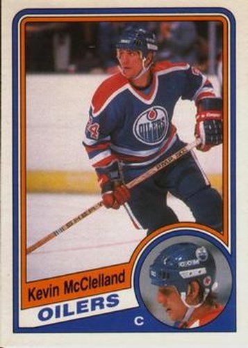 #253 Kevin McClelland - Edmonton Oilers - 1984-85 O-Pee-Chee Hockey
