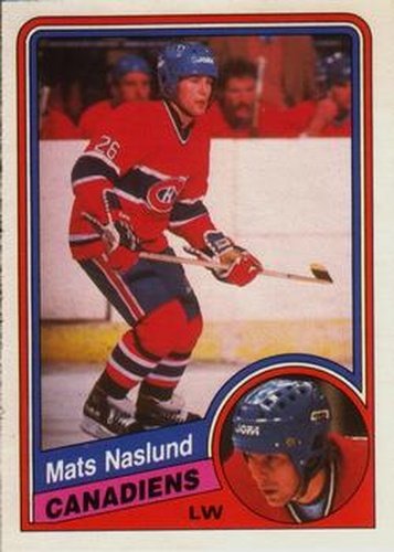 #267 Mats Naslund - Montreal Canadiens - 1984-85 O-Pee-Chee Hockey