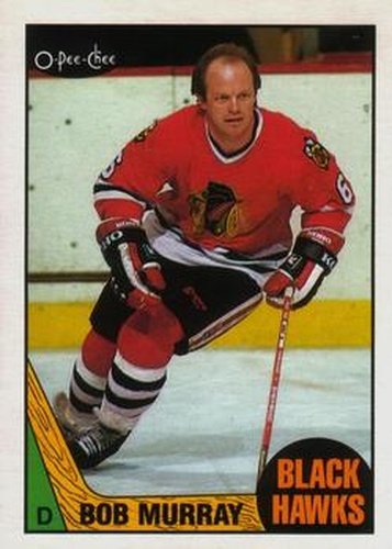 #156 Bob Murray - Chicago Blackhawks - 1987-88 O-Pee-Chee Hockey
